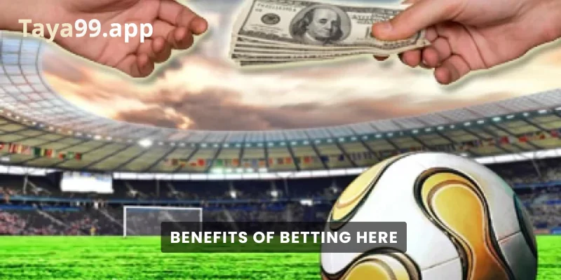 Benefits of Betting Here
