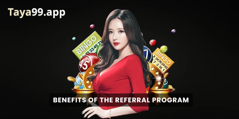 Benefits of the Referral Program