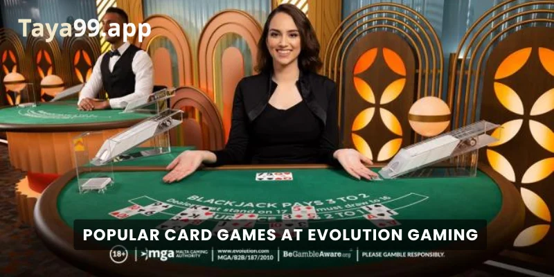 Popular Card Games at Evolution Gaming