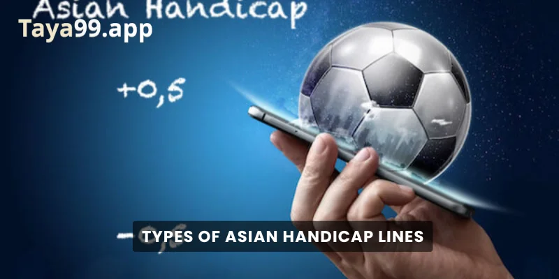 Types of Asian Handicap Lines